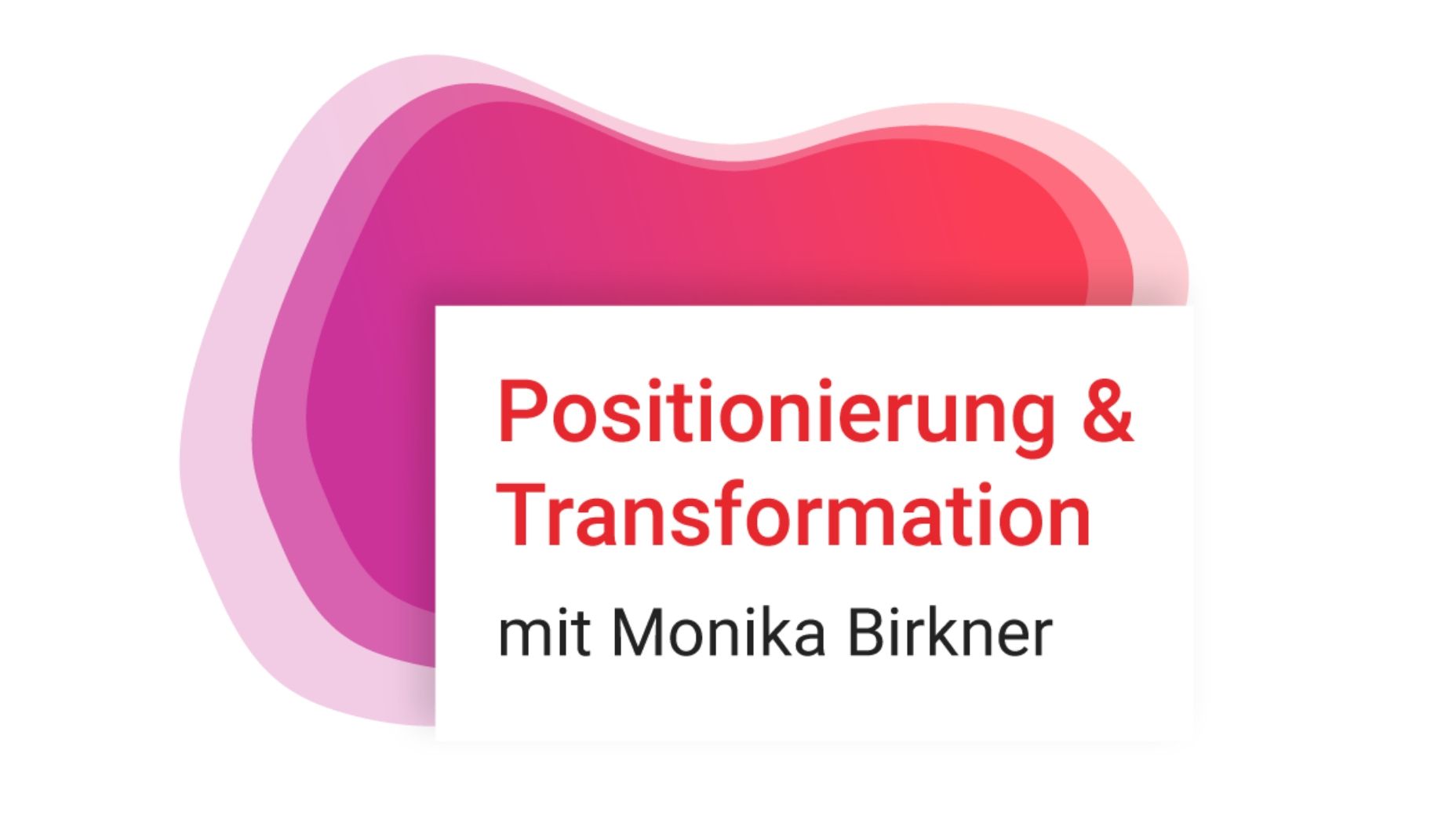 Positionierung & Transformation Basic